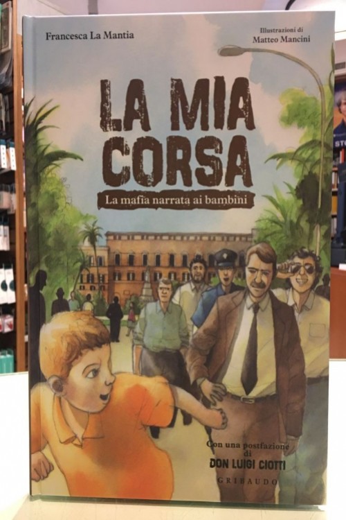 La mia corsa. La mafia narrata ai bambini