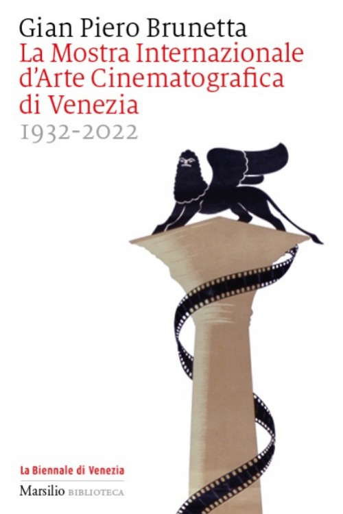 La Mostra Internazionale d'Arte Cinematografica di Venezia