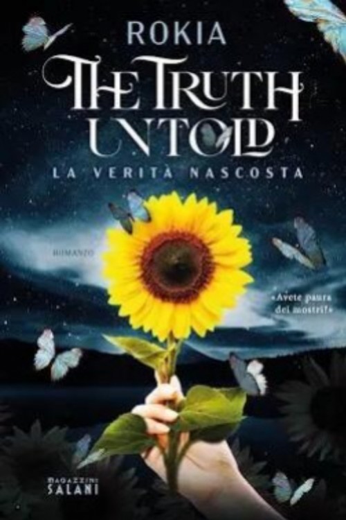 The truth untold. la verita' nascosta