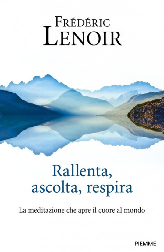 Rallenta, ascolta, respira