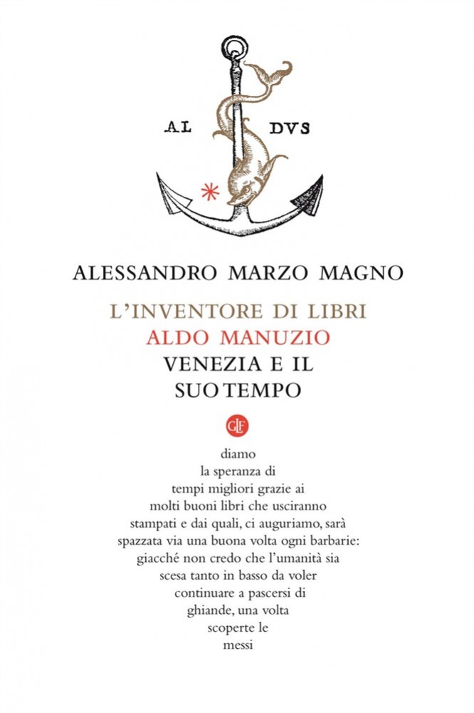 L' inventore dei libri. Aldo Manuzio.  Venezia e il suo tempo