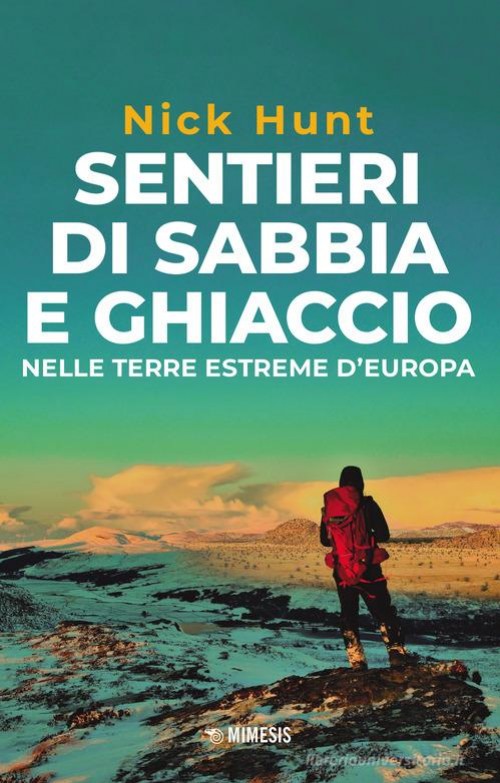 Sentieri di sabbia e di ghiaccio